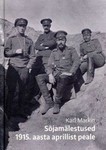 Sõjamälestused 1915. aasta aprillist peale
