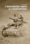 II maailmasõja tankid ja liikursuurtükid