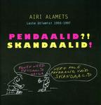 Pendaalid?! Skandaalid!. Laste ütlemisi 1955-1997