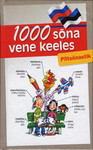 1000 sõna vene keeles. Piltsõnastik
