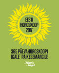 Eesti horoskoop 2017. 365 päevahoroskoopi igale päikesemärgile