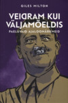 Veidram kui väljamõeldis. Paeluvaid ajaloomärkmeid