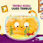 Triibu-Kiisu uued tembud