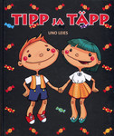 Tipp ja Täpp. Jutustused ja näidendid