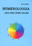Numeroloogia. Leia oma õnne valem