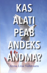 Kas alati peab andeks andma?