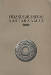 Viljandi Muuseumi aastaraamat 2008