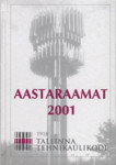 Tallinna Tehnikaülikooli aastaraamat 2001