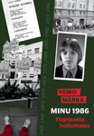 Minu 1986. Tiigriaasta hullumajas