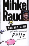 Kus ma olen ja kuidas sina võid palju kaugemale jõuda