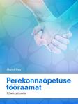 Perekonnaõpetuse tööraamat. Gümnaasiumile