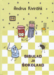 Sibulad ja šokolaad. Lastenäidendid