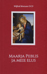 Maarja Piiblis ja meie elus