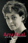 Anu Kaal. Kahel pool eesriiet