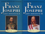 Franz Josephi kaks armastust I-II