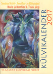 Külvikalender 2017. Soodsad külvi-, hooldus- ja lõikusajad Maria ja Matthias K. Thuni järgi 