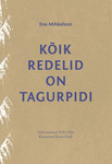 Kõik redelid on tagurpidi. Valik luuletusi 1976-2010