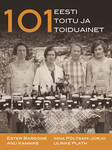 101 Eesti toitu ja toiduainet