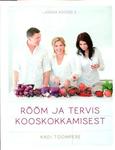 Jooga köögis. Rõõm ja tervis kooskokkamisest