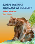 Kolm tosinat karvast ja sulelist