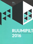 Ruumipilt 2016. Eesti parimad interjöörid ja disain. Estonias Best Interiors and Design