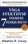 Väga efektiivse inimese 7 harjumust