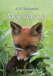 Meie rebane. Lugu noortele