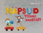 Näpsud teevad vahetust