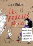 Joonistamist igaks päevaks. Joonistamist, värvimist ja sirgeldamist igaks päevaks ja terveks aastaks