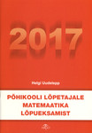 Põhikooli lõpetajale matemaatika lõpueksamist 2017