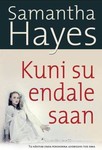 Kuni su endale saan