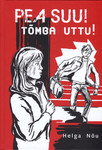 Pea suu! Tõmba uttu!