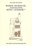 Boris Dubovik: «Vanalinn, minu lemmik!»