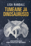 Tumeaine ja dinosaurused