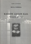 Kaugete aastate kaja 
    (1. osa)
