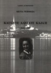 Kaugete aastate kaja 
    (2. osa)