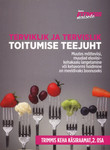 Terviklik ja tervislik toitumise teejuht