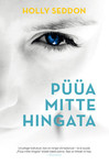 Püüa mitte hingata