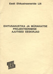 Ehitusakustika ja mürakaitse projekteerimise ajutised eeskirjad