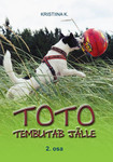 Toto tembutab jälle 
    (2. osa)
