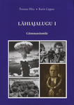 Lähiajalugu 
    (1. osa)