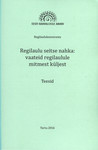 Regilaulu seitse nahka: vaateid regilaulule mitmest küljest