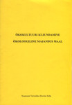 Ökokultuuri kujundamine. Ökoloogiline majandus maal
