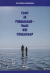 Eesti ja Põhjamaad – Eesti kui Põhjamaa?