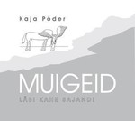 Muigeid läbi kahe sajandi