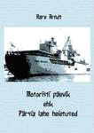 Motoristi päevik ehk Pärsia lahe heietused