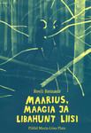 Maarius, maagia ja libahunt Liisi