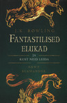 Fantastilised elukad ja kust neid leida