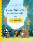 Kuidas mägrapoiss mesilasi üle luges