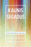 Kaunis segadus